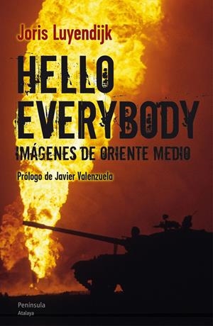 HELLO EVERYBODY. IMÁGENES DE ORIENTE MEDIO | 9788499421810 | LUYENDIJK, JORIS | Galatea Llibres | Librería online de Reus, Tarragona | Comprar libros en catalán y castellano online