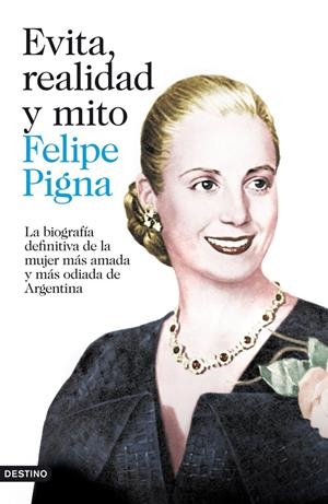 EVITA, REALIDAD Y MITO | 9788423346912 | PIGNA, FELIPE | Galatea Llibres | Llibreria online de Reus, Tarragona | Comprar llibres en català i castellà online