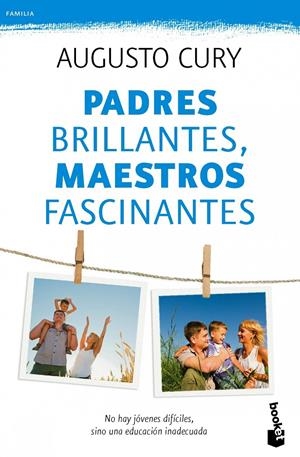 PADRES BRILLANTES, MAESTROS FASCINANTES | 9788408115496 | CURY, AUGUSTO | Galatea Llibres | Librería online de Reus, Tarragona | Comprar libros en catalán y castellano online