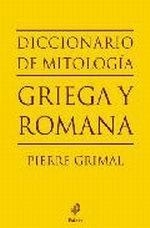 DICCIONARIO DE MITOLOGÍA GRIEGA Y ROMANA | 9788449324574 | GRIMAL, PIERRE | Galatea Llibres | Llibreria online de Reus, Tarragona | Comprar llibres en català i castellà online