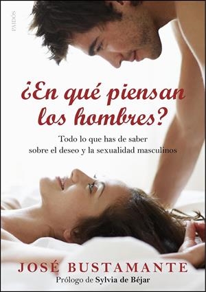 EN QUÉ PIENSAN LOS HOMBRES? | 9788449327629 | BUSTAMANTE, JOSE | Galatea Llibres | Librería online de Reus, Tarragona | Comprar libros en catalán y castellano online