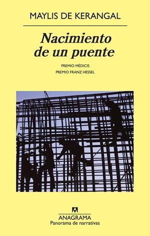 NACIMIENTO DE UN PUENTE | 9788433978684 | KERANGAL, MAYLIS DE | Galatea Llibres | Llibreria online de Reus, Tarragona | Comprar llibres en català i castellà online