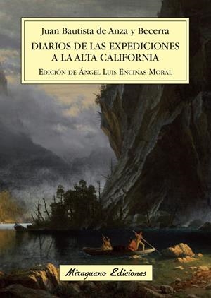 DIARIOS DE LA EXPEDICIONES A LA ALTA CALIFORNIA | 9788478134038 | ANZA Y BECERRA, JUAN BAUTISTA DE | Galatea Llibres | Librería online de Reus, Tarragona | Comprar libros en catalán y castellano online