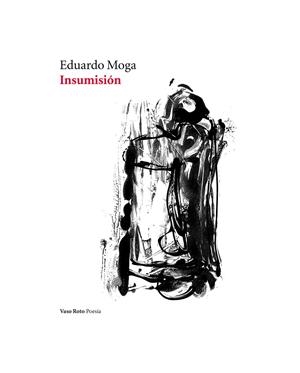 INSUMISIÓN | 9788415168638 | MOGA, EDUARDO | Galatea Llibres | Librería online de Reus, Tarragona | Comprar libros en catalán y castellano online