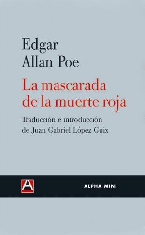 LA MASCARADA DE LA MUERTE ROJA | 9788493654085 | POE, EDGAR ALLAN | Galatea Llibres | Llibreria online de Reus, Tarragona | Comprar llibres en català i castellà online