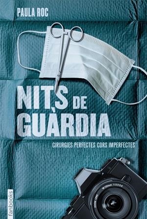 NITS DE GUARDIA 2: CIRURGIES PERFECTES CORS IMPERFECTES | 9788415745136 | ROC, PAULA | Galatea Llibres | Llibreria online de Reus, Tarragona | Comprar llibres en català i castellà online