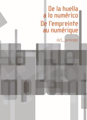 DE LA HUELLA A LO NUMÉRICO | 9788415097839 | VV.AA | Galatea Llibres | Librería online de Reus, Tarragona | Comprar libros en catalán y castellano online