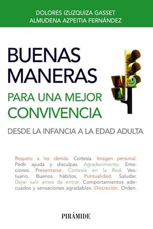 BUENAS MANERAS PARA UNA MEJOR CONVIVENCIA | 9788436828672 | IZUZQUIZA GASSET, DOLORES/AZPEITIA FERNÁNDEZ, ALMUDENA | Galatea Llibres | Librería online de Reus, Tarragona | Comprar libros en catalán y castellano online