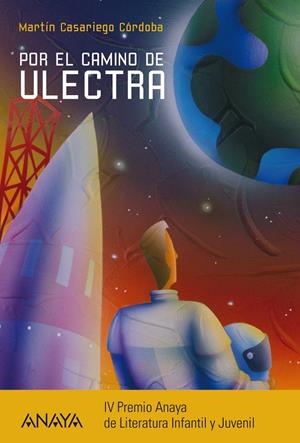 POR EL CAMINO DE ULECTRA | 9788467841237 | CASARIEGO CÓRDOBA, MARTÍN | Galatea Llibres | Librería online de Reus, Tarragona | Comprar libros en catalán y castellano online