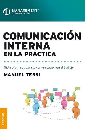 COMUNICACION INTERNA EN LA PRACTICA | 9789506417239 | TESSI, MANUEL | Galatea Llibres | Librería online de Reus, Tarragona | Comprar libros en catalán y castellano online