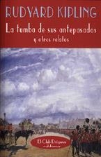 TUMBA DE SUS ANTEPASADOS Y OTROS RELATOS, LA | 9788477023401 | KIPLING, RUDYARD | Galatea Llibres | Librería online de Reus, Tarragona | Comprar libros en catalán y castellano online