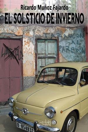 EL SOLSTICIO DE INVIERNO | 9788415819264 | MUÑOZ FAJARDO, RICARDO | Galatea Llibres | Librería online de Reus, Tarragona | Comprar libros en catalán y castellano online