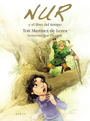 NUR Y EL LIBRO DEL TIEMPO | 9788497468251 | MARTÍNEZ DE LEZEA, TOTI | Galatea Llibres | Librería online de Reus, Tarragona | Comprar libros en catalán y castellano online