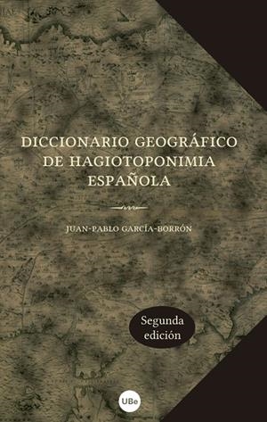DICCIONARIO GEOGRAFICO DE HAGIOTOPONIMIA | 9788447536993 | GARCIA-BORRON, JUAN-PABLO | Galatea Llibres | Librería online de Reus, Tarragona | Comprar libros en catalán y castellano online
