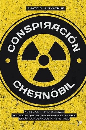 CONSPIRACIÓN CHERNÓBIL | 9788484531241 | TKACHUK, ANATOLI | Galatea Llibres | Llibreria online de Reus, Tarragona | Comprar llibres en català i castellà online