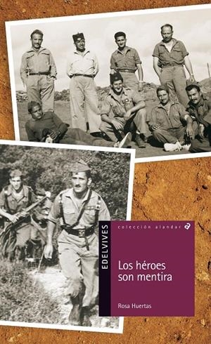 LOS HEROES SON MENTIRA | 9788426386823 | HUERTAS GOMEZ, ROSA | Galatea Llibres | Llibreria online de Reus, Tarragona | Comprar llibres en català i castellà online