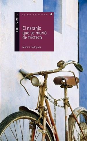 EL NARANJO QUE SE MURIO DE TRISTEZA | 9788426389015 | RODRIGUEZ SUAREZ, MONICA | Galatea Llibres | Librería online de Reus, Tarragona | Comprar libros en catalán y castellano online