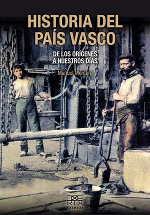 HISTORIA DEL PAÍS VASCO | 9788471485380 | MONTERO GARCÍA, MANUEL | Galatea Llibres | Llibreria online de Reus, Tarragona | Comprar llibres en català i castellà online