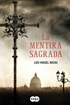 LA MENTIRA SAGRADA | 9788483653685 | ROCHA, LUIS MIGUEL | Galatea Llibres | Librería online de Reus, Tarragona | Comprar libros en catalán y castellano online