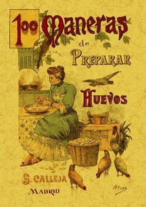 100 MANERAS DE PREPARAR LOS HUEVOS. FORMULARIO ESCOGIDO Y PRÁCTICO | 9788497613378 | MADEMOISELLE ROSE | Galatea Llibres | Librería online de Reus, Tarragona | Comprar libros en catalán y castellano online