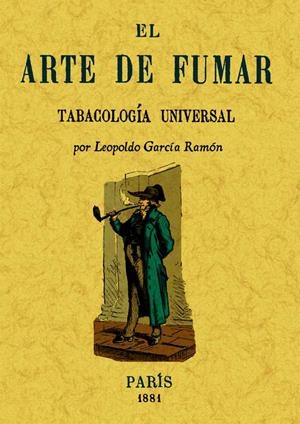 EL ARTE DE FUMAR | 9788497616928 | GARCÍA RAMÓN, LEOPOLDO | Galatea Llibres | Librería online de Reus, Tarragona | Comprar libros en catalán y castellano online