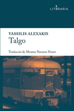 TALGO | 9788415900023 | ALEXAKIS, VASSILIS | Galatea Llibres | Librería online de Reus, Tarragona | Comprar libros en catalán y castellano online