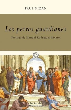 LOS PERROS GUARDIANES | 9788499422473 | NIZAN, PAUL | Galatea Llibres | Librería online de Reus, Tarragona | Comprar libros en catalán y castellano online