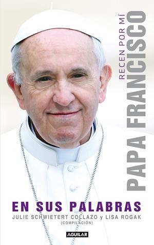 RECEN POR MÍ: PAPA FRANCISCO EN SUS PALABRAS | 9788403013667 | Galatea Llibres | Llibreria online de Reus, Tarragona | Comprar llibres en català i castellà online
