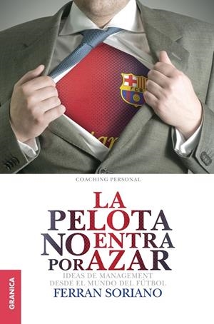 LA PELOTA NO ENTRA POR AZAR | 9789506417611 | SORIANO, FERRAN | Galatea Llibres | Llibreria online de Reus, Tarragona | Comprar llibres en català i castellà online