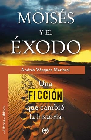 MOISÉS Y EL ÉXODO | 9788494113352 | VÁZQUEZ MARISCAL, ANDRÉS | Galatea Llibres | Llibreria online de Reus, Tarragona | Comprar llibres en català i castellà online