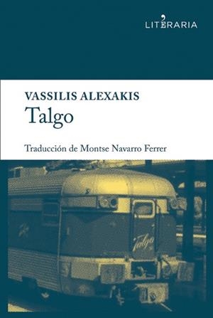 TALGO | 9788415900030 | ALEXAKIS, VASSILIS | Galatea Llibres | Librería online de Reus, Tarragona | Comprar libros en catalán y castellano online