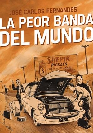 LA PEOR BANDA DEL MUNDO | 9788415163992 | FERNANDES, JOSÉ CARLOS | Galatea Llibres | Librería online de Reus, Tarragona | Comprar libros en catalán y castellano online