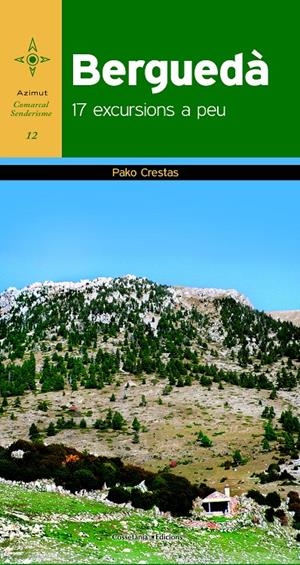 BERGUEDÀ. 17 EXCURSIONS A PEU | 9788490341421 | CRESTAS, PAKO | Galatea Llibres | Librería online de Reus, Tarragona | Comprar libros en catalán y castellano online