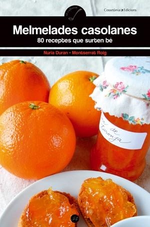 MELMELADES CASOLANES | 9788497916899 | DURAN, NURIA I MONTSERRAT ROIG | Galatea Llibres | Llibreria online de Reus, Tarragona | Comprar llibres en català i castellà online