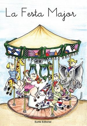 FESTA MAJOR, LA.PRIMERES PLANES 9 | 9788476020500 | Palacín, Adelina ; Verdaguer, Assumpta | Galatea Llibres | Llibreria online de Reus, Tarragona | Comprar llibres en català i castellà online