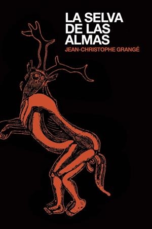 LA SELVA DE LAS ALMAS | 9788425349713 | GRANGE, JEAN-CHRISTOPHE | Galatea Llibres | Librería online de Reus, Tarragona | Comprar libros en catalán y castellano online