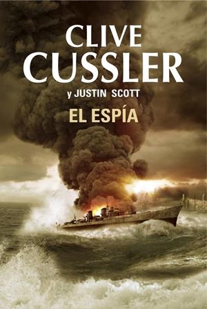 EL ESPÍA | 9788401354281 | CUSSLER, CLIVE/SCOTT,JUSTIN | Galatea Llibres | Llibreria online de Reus, Tarragona | Comprar llibres en català i castellà online