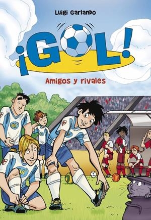 AMIGOS Y RIVALES. GOL 23 | 9788415580829 | GARLANDO, LUIGI | Galatea Llibres | Librería online de Reus, Tarragona | Comprar libros en catalán y castellano online