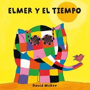 ELMER Y EL TIEMPO | 9788448835323 | MCKEE, DAVID | Galatea Llibres | Librería online de Reus, Tarragona | Comprar libros en catalán y castellano online