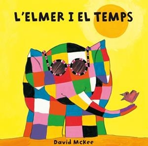 L'ELMER I EL TEMPS | 9788448835330 | MCKEE, DAVID | Galatea Llibres | Llibreria online de Reus, Tarragona | Comprar llibres en català i castellà online