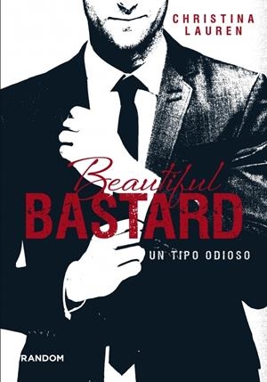 BEAUTIFUL BASTARD | 9788415725404 | LAUREN, CHRISTINA | Galatea Llibres | Llibreria online de Reus, Tarragona | Comprar llibres en català i castellà online
