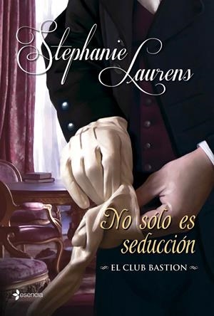 NO SÓLO ES SEDUCCIÓN. EL CLUB BASTION | 9788408112990 | LAURENS, STEPHANIE | Galatea Llibres | Llibreria online de Reus, Tarragona | Comprar llibres en català i castellà online