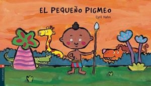 PEQUEÑO PIGMEO, EL | 9788426350121 | HAHN, CYRIL | Galatea Llibres | Librería online de Reus, Tarragona | Comprar libros en catalán y castellano online