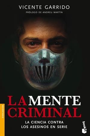 LA MENTE CRIMINAL | 9788499982915 | GARRIDO GENOVÉS, VICENTE | Galatea Llibres | Llibreria online de Reus, Tarragona | Comprar llibres en català i castellà online
