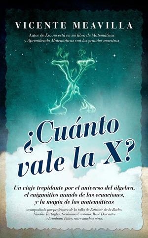 CUÁNTO VALE LA X? | 9788415828228 | MEAVILLA SEGUÍ, VICENTE | Galatea Llibres | Librería online de Reus, Tarragona | Comprar libros en catalán y castellano online