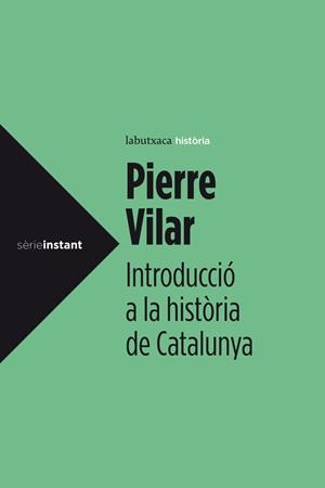 INTRODUCCIÓ A LA HISTÒRIA DE CATALUNYA | 9788499307008 | VILAR, PIERRE | Galatea Llibres | Llibreria online de Reus, Tarragona | Comprar llibres en català i castellà online