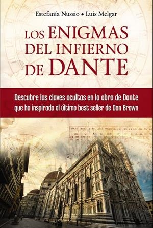 LOS ENIGMAS DEL INFIERNO DE DANTE | 9788441534025 | NUSSIO, ESTEFANÍA/MELGAR, LUIS | Galatea Llibres | Librería online de Reus, Tarragona | Comprar libros en catalán y castellano online
