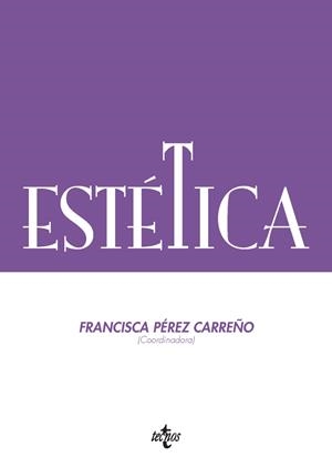 ESTÉTICA | 9788430957668 | PÉREZ CARREÑO, FRANCISCA/ALCARAZ LEÓN, MARÍA JOSÉ/CARRASCO BARRANCO, MATILDE/HOPKINS, ROBERT DAVID/M | Galatea Llibres | Librería online de Reus, Tarragona | Comprar libros en catalán y castellano online