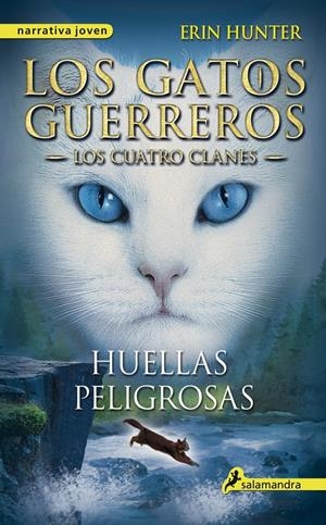 LOS GATOS GUERREROS. LOS CUATRO CLANES 5. HUELLAS PELIGROSAS | 9788498385458 | HUNTER, ERIN | Galatea Llibres | Llibreria online de Reus, Tarragona | Comprar llibres en català i castellà online