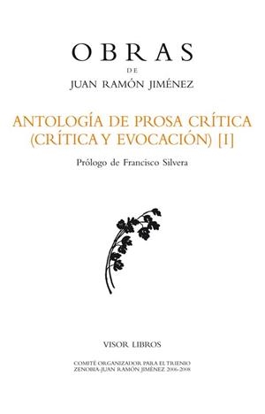 ANTOLOGÍA DE PROSA CRÍTICA (CRÍTICA Y EVOCACIÓN) [I] | 9788498950991 | JIMÉNEZ, JUAN RAMON | Galatea Llibres | Llibreria online de Reus, Tarragona | Comprar llibres en català i castellà online